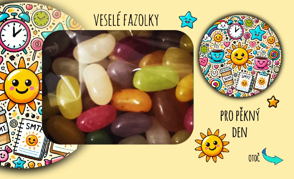 Veselé fazolky - pro pěkný den