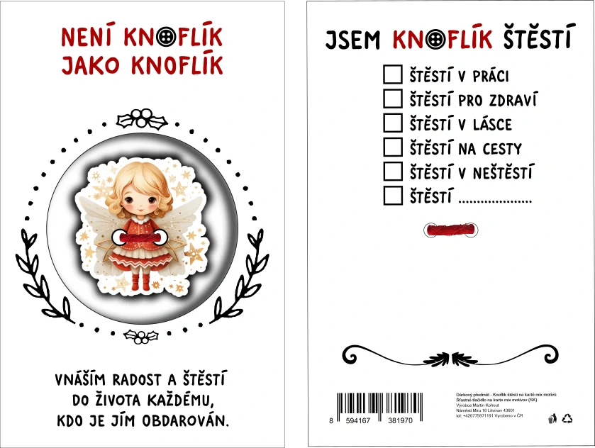 KNOFLÍK ŠTĚSTÍ Není knoflík jako knoflík Andílek červený