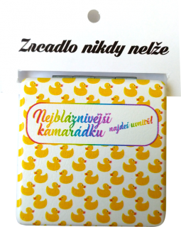 zrcátko "Nejbláznivější kamarádku najdeš uvnitř"