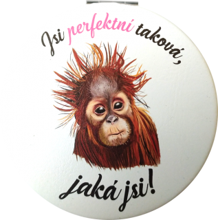 zrcátko "jsi perfektní taková, jaká jsi!"
