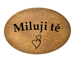 Oblázek velký - 5x4cm  - "Miluji tě"