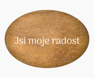 Oblázek velký - 5x4cm  - "Jsi moje radost"