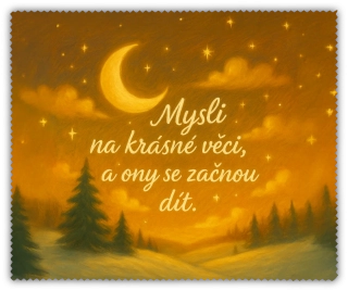 Čistící utěrka - mysli na krásné věci, a ony se začnou dít
