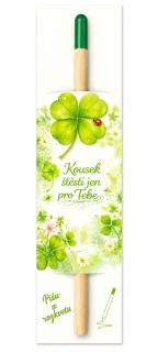 Kvetoucí tužka "Kousek štěstí jen pro tebe"