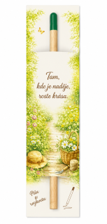 Kvetoucí tužka "Tam kde je naděje, roste krása."