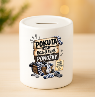 Keramická pokladnička - Pokuta za rozházené ponožky